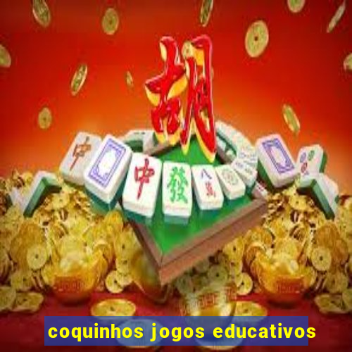 coquinhos jogos educativos